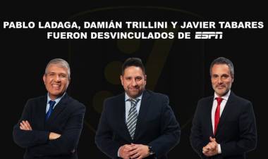 Cuando criticas a algun equipo al que hay que alabar,Pablo Ladaga, Damián Trillini y Javier Tabares fueron desvinculados de ESPN